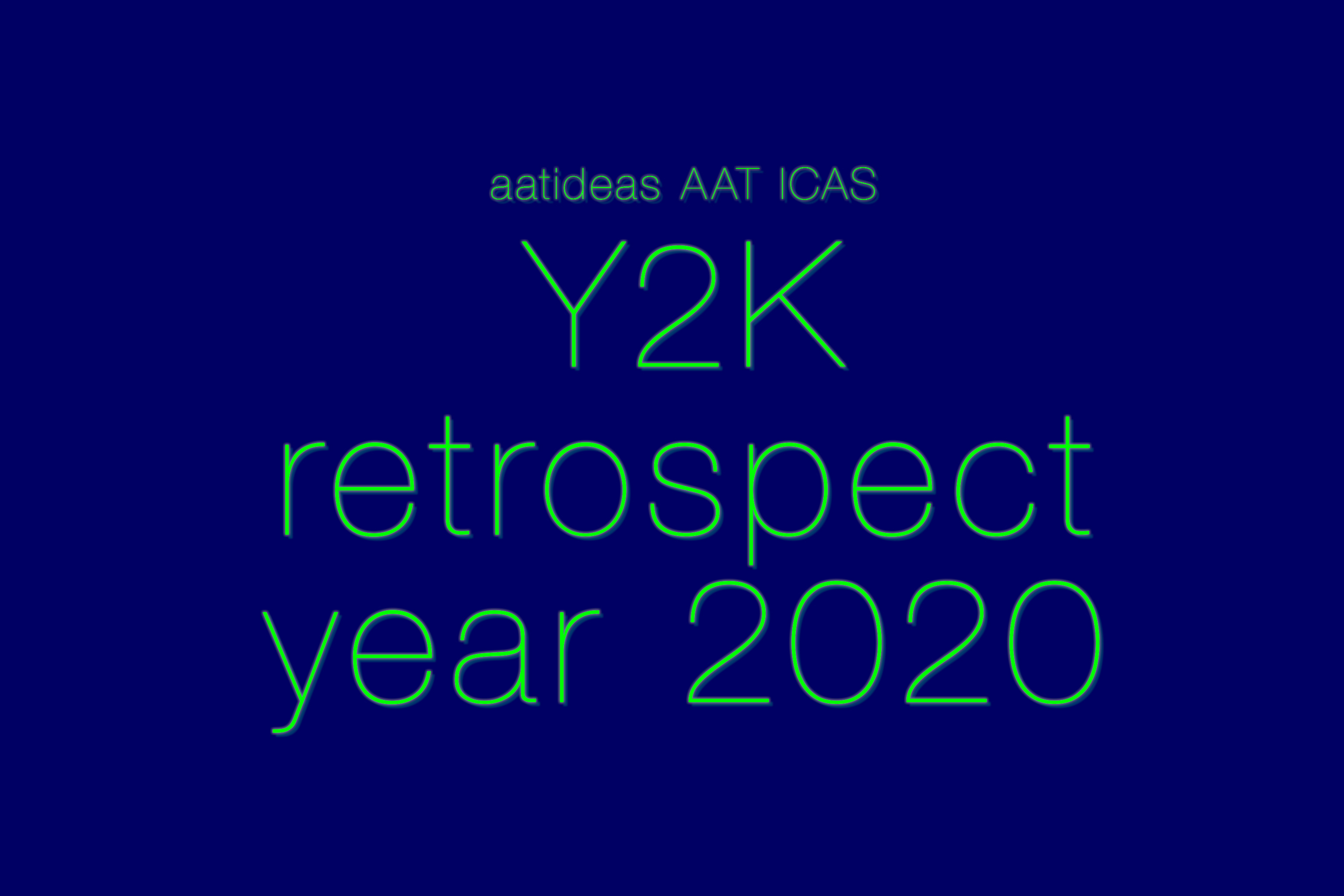 AAT ICAS Y2K retrospect of year 2020